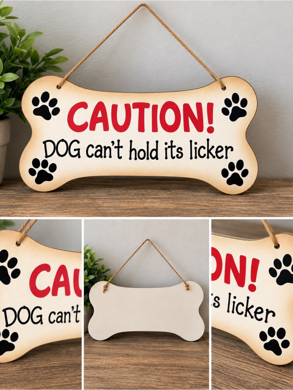 Wooden sign Caution! Dog Can't Hold Its Licker Bone Sign - Beige/Red/Black
